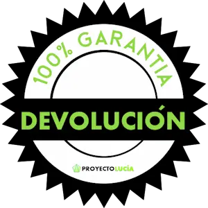 100% de garantía de devolución en el Proyecto Lucía